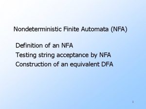 Nondeterministic Finite Automata NFA Definition of an NFA