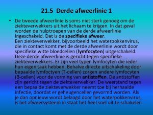 21 5 Derde afweerlinie 1 De tweede afweerlinie