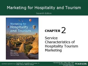 Marketing for Hospitality and Tourism Seventh Edition CHAPTER