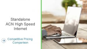 Standalone ACN High Speed Internet Competitive Pricing Comparison