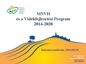 MNVH s a Vidkfejlesztsi Program 2014 2020 Bakonyszentkirly
