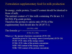 Formulation supplementary feed for milk production Its energy