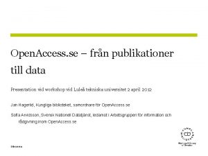 Open Access se frn publikationer till data Presentation