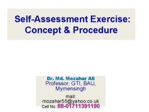 SelfAssessment Exercise Concept Procedure Dr Md Mozahar Ali