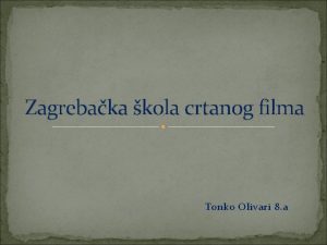 Zagrebaka kola crtanog filma Tonko Olivari 8 a