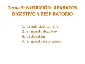 Tema 3 NUTRICIN APARATOS DIGESTIVO Y RESPIRATORIO 1