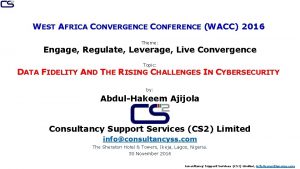 WEST AFRICA CONVERGENCE CONFERENCE WACC 2016 Theme Engage