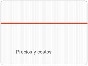 Precios y costos Etapas del desarrollo de nuevos