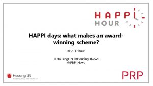 HAPPI days what makes an awardwinning scheme HAPPIhour