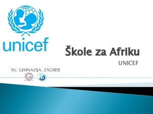 kole za Afriku XV GIMNAZIJA ZAGREB UNICEF to