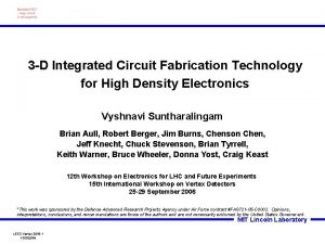 3 D Integrated Circuit Fabrication Technology for High