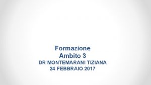 Formazione Ambito 3 DR MONTEMARANI TIZIANA 24 FEBBRAIO