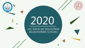 2020 LGS TERCH VE YERLETRME BLGLENDRME SUNUMU TARH