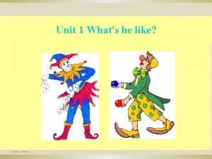 Unit 1 Whats he like 20211021 6 Whos