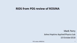 RIDS from PDS review of ROSINA Mark Perry