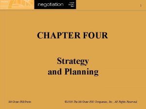 1 CHAPTER FOUR Strategy and Planning Mc GrawHillIrwin