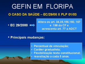 GEFIN EM FLORIPA O CASO DA SADE EC2900