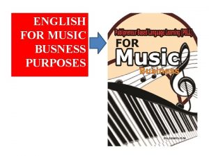 ENGLISH FOR MUSIC BUSNESS PURPOSES LEARNING APPROACH GRADUATE