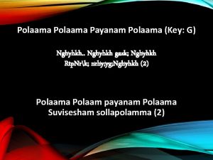 Polaama Payanam Polaama Key G Nghyhkh Nghyhkh gazk