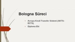 Bologna Sreci Avrupa Kredi Transfer Sistemi AKTSECTS Diploma