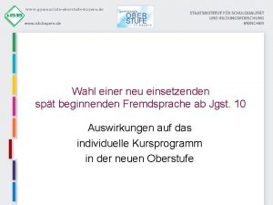 www gymnasialeoberstufebayern de Wahl einer neu einsetzenden spt