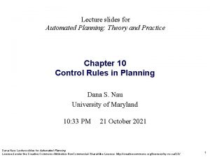 Lecture slides for Automated Planning Theory and Practice