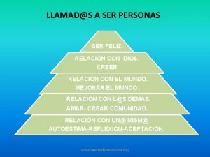 LLAMADS A SER PERSONAS SER FELIZ RELACIN CON