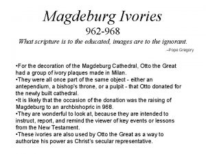 Magdeburg Ivories 962 968 What scripture is to