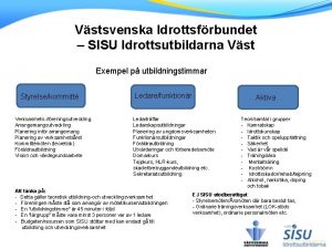 Vstsvenska Idrottsfrbundet SISU Idrottsutbildarna Vst Exempel p utbildningstimmar