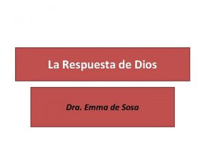 La Respuesta de Dios Dra Emma de Sosa