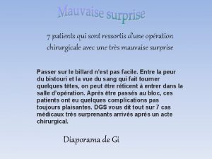 7 patients qui sont ressortis dune opration chirurgicale