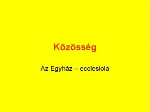 Kzssg Az Egyhz ecclesiola tala Vele Benne Kzssg