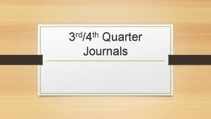 rd th 3 4 Quarter Journals Journal 3