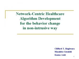 NetworkCentric Healthcare Algorithm Development for the behavior change