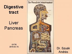 Digestive tract Liver Pancreas GYTK 2018 03 19