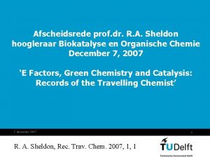 Afscheidsrede prof dr R A Sheldon hoogleraar Biokatalyse