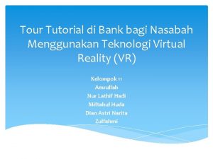 Tour Tutorial di Bank bagi Nasabah Menggunakan Teknologi