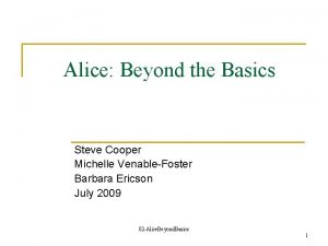 Alice Beyond the Basics Steve Cooper Michelle VenableFoster