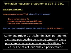 Formation nouveaux programmes de TS GEO Remarques pralables