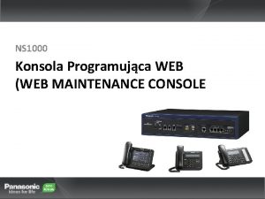 NS 1000 Konsola Programujca WEB WEB MAINTENANCE CONSOLE