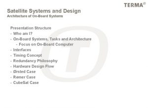 Satellite Systems and Design Architecture of OnBoard Systems