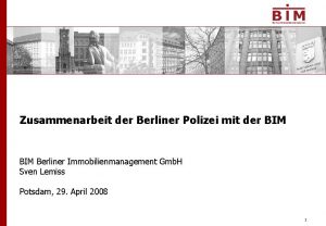 Zusammenarbeit der Berliner Polizei mit der BIM Berliner