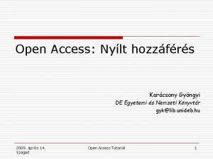 Open Access Nylt hozzfrs Karcsony Gyngyi DE Egyetemi