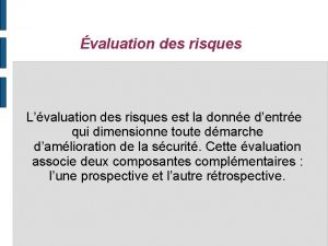 valuation des risques Lvaluation des risques est la