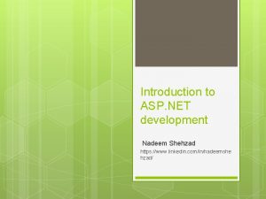 Introduction to ASP NET development Nadeem Shehzad https