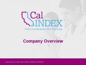 Company Overview 01 14 2015 2015 Cal INDEX