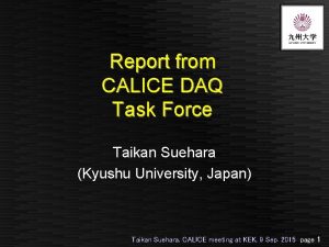 Report from CALICE DAQ Task Force Taikan Suehara