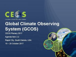 Committee on Earth Observation Satellites Global Climate Observing