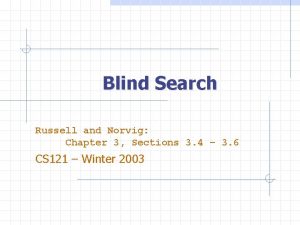 Blind Search Russell and Norvig Chapter 3 Sections