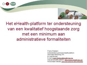 Het e Healthplatform ter ondersteuning van een kwalitatief